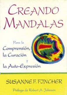 creando mandalas: para la comprension, la curacion y la auto-expr esion-9788487476525