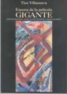 escena de la pelicula gigante (ed. bilingüe ingles-español)-tino villanueva-9788487688225