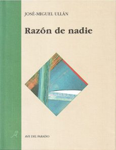 razón de nadie-jose miguel ullan hernandez-9788488547125
