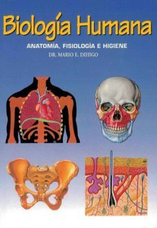 biologia humana: anatomia, fisiologia e higiene-mario e. dihigo-9788489163225
