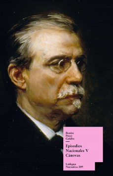episodios nacionales v. canovas (ebook)-benito perez galdos-9788490072325