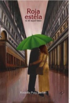 roja estela la de aquel beso (ebook)-rodolfo puig barber-9788490096925