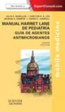 manual harriet lane de pediatria. guia de agentes antimicrobianos, 2ª ed.-larry mcmillan-9788490227725