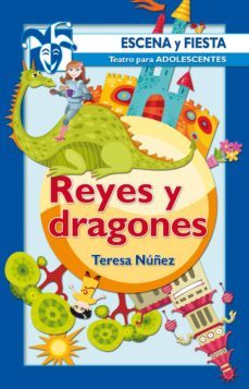 reyes y dragones (ebook)-teresa nuñez-9788490237625
