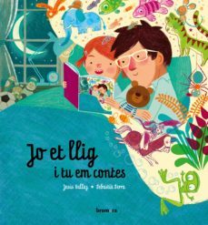 jo et llig i tu em contes-jesus ballaz zabalza-9788490263525