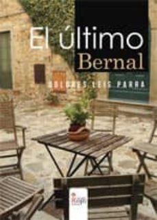el último bernal (ebook)-dolores leis parra-9788490308325
