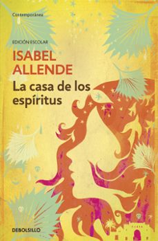la casa de los espiritus (ed. escolar)-isabel allende-9788490324325