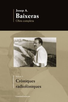 obra completa. croniques radiofoniques-josep a. baixeras i sastre-9788490342725