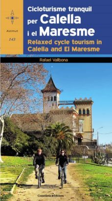 cicloturis tranquil per calella i el maresme. ed. bilingue catala -angle-rafael vallbona-9788490343425