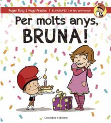 per molts anys, bruna!-roger roig-hugo prades-9788490345825