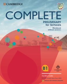 complete preliminary for schools workbook without answers with do wnloadable audio english for spanish speakers-9788490360125