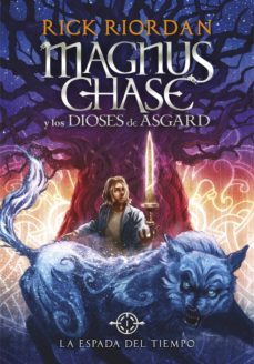 la espada del tiempo (magnus chase y los dioses de asgard 1) (ebook)-rick riordan-9788490436325