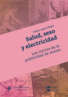 salud, sexo y electricidad-antonio laguna platero-9788490443125