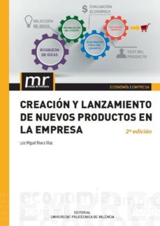 creacion y lanzamiento de nuevos productos en la empresa (ebook)-luis miguel rivera vilas-9788490484425