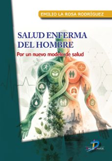 salud enferma del hombre-emilio la rosa rodriguez-9788490526125
