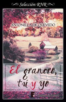 el granero, tu y yo (ebook)-antonella de quevedo-9788490697825