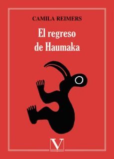 el regreso de haumaka-camila reimers-9788490749425
