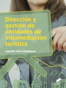 direccion y gestion de entidades de intermediacion turistica (ebook)-agustin nieto rodriguez-9788490779125