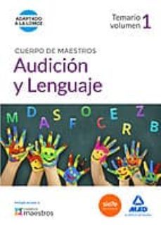 cuerpo de maestros audicion y lenguaje. temario volumen 1-9788490932025