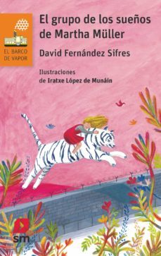 el grupo de los sueños de martha muller-david fernandez sifres-9788491077725