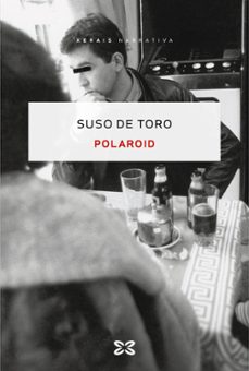 polaroid (3ª ed.)-suso de toro-9788491218425