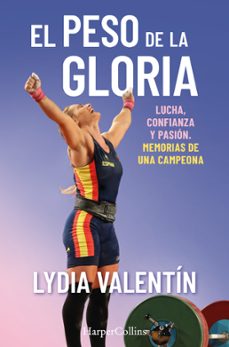 el peso de la gloria-lydia valentin-9788491396925