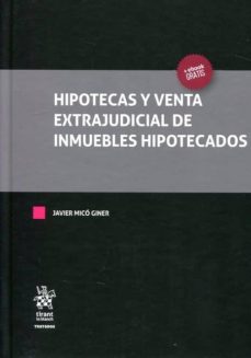 hipotecas y venta extrajudicial de inmuebles hipotecados-9788491434825