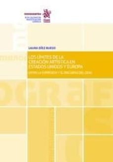 los limites de la creacion artistica en estados unidos y europa: entre la expresion y el discurso del odio-laura diez bueso-9788491435525