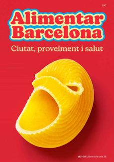 alimentar barcelona: ciutat, proveiment i salut-merce renom-9788491563525