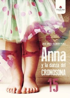 anna y la danza del cromosoma 15-9788491605225