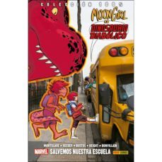 moon girl y dinosaurio diabolico 6: salvemos la escuela-amy reeder-brandon montclare-natacha bustos-9788491678625
