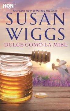 dulce como la miel-susan wiggs-9788491700425