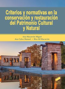 criterios y normativas en la conservacion y restauracion del patrimonio cultural y natural (ebook)-ana maria macarron miguel-ana calvo manuel-rita gil macarron-9788491718925
