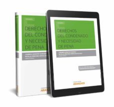 derechos del condenado y necesidad de pena-9788491779025