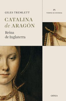 catalina de aragon: reina de inglaterra-9788491990925