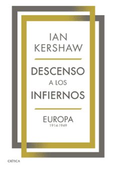 descenso a los infiernos: europa 1914-1949-ian kershaw-9788491993025