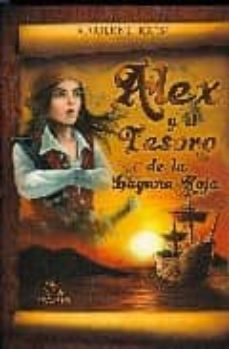 alex y el tesoro de la laguna roja-adrienne kress-9788492431625