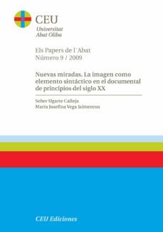 nuevas miradas: la imagen como elemento sintactico en el document al de principios del siglo xx-seber ugarte calleja-9788492456925
