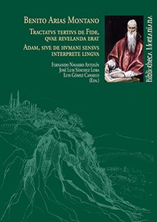 benito arias montano. tractatvs de fide, qvae revelanda erat adam , sive de hvmani sensvs interprete lingva-9788492679225