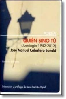 quien sino tu-jose manuel caballero bonald-9788492799725