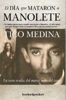 el dia que mataron a manolete-tico medina-9788492801725