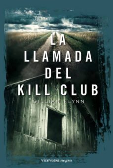 la llamada del kill club-gilliam flynn-9788492819225