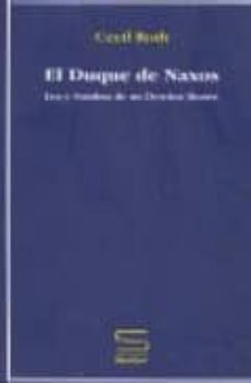 el duque de naxos: luz y sombra de un destino ilustre-cecil roth-9788493481025