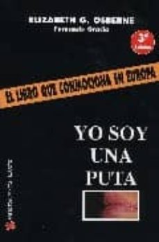 yo soy una puta (3ª ed.)-elizabeth g. osberne-9788493509125