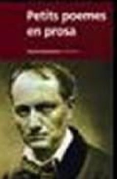 petits poemes en prosa-charles baudelaire-9788493519025