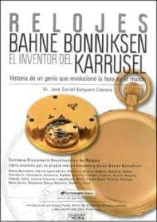 relojes bahne bonniksen, inventor del karrusel-jose daniel barquero-9788493634025