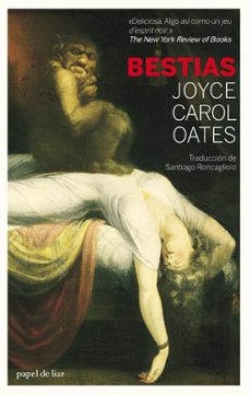 bestias-joyce carol oates-9788493667825