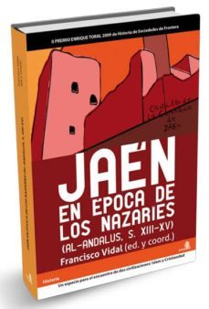 jaen en epoca de los zanaries (al-andalus s.xiii-xv)-9788493721725