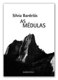 as medulas-silvia bardelas-9788493733025