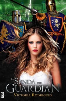 la senda del guardian-victoria rodriguez-9788494050725